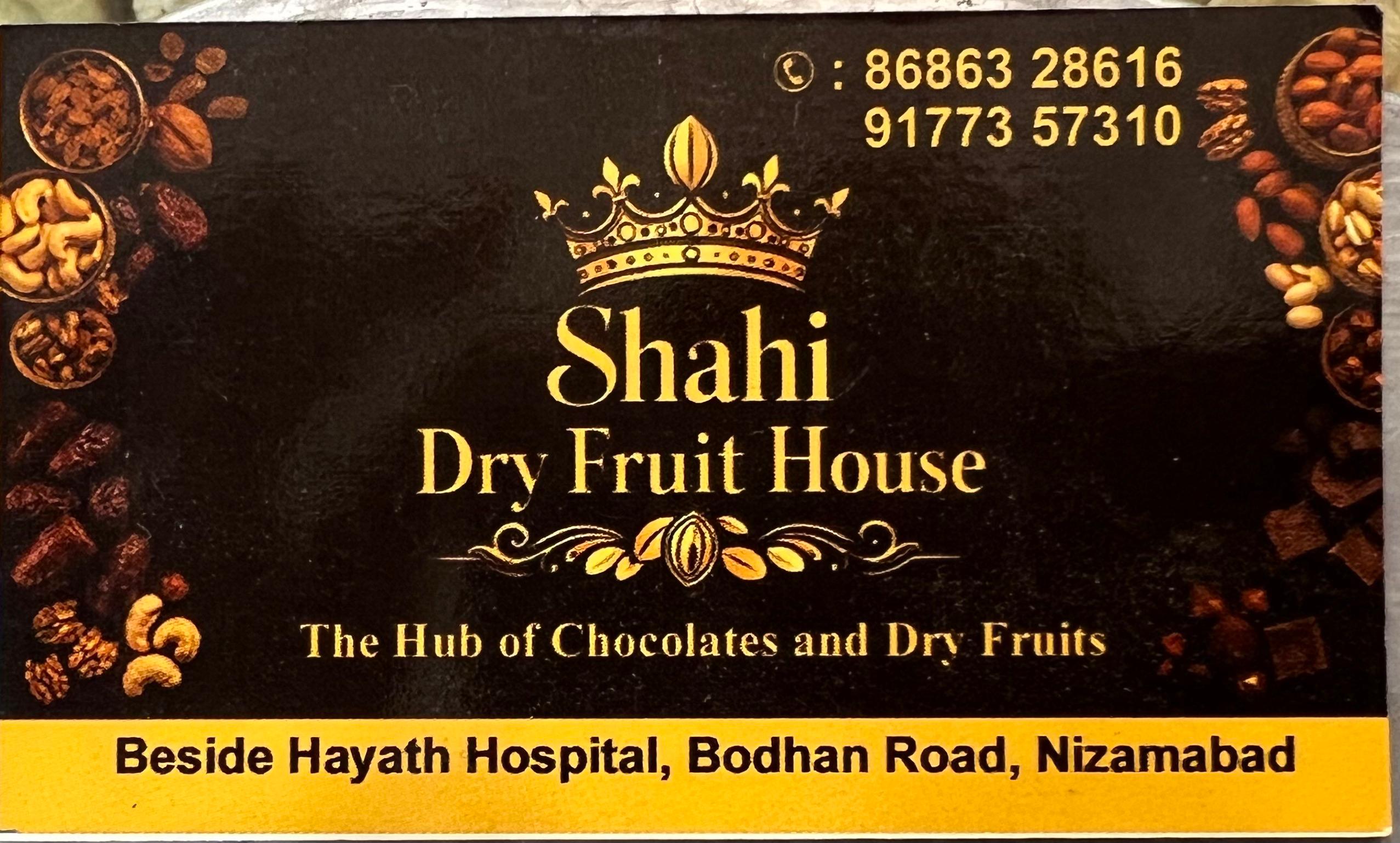 SHAHI DRY FRUIT HOUSE